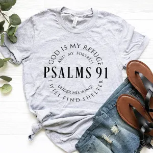 "God Is My Refuge Psalms 91" Christian T Shirts for women